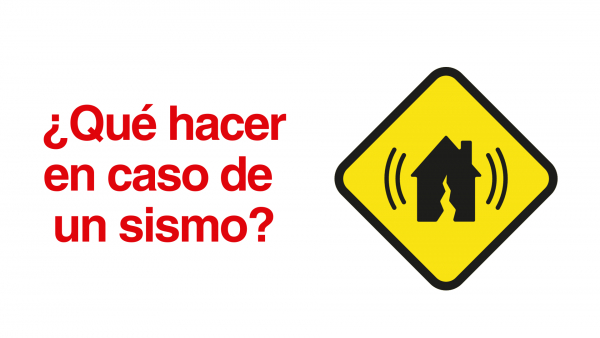 ¿Qué hacer en caso de sismo?